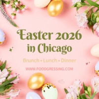 Easter Dining In Chicago 2026: Top Brunch and Dinner Destinations