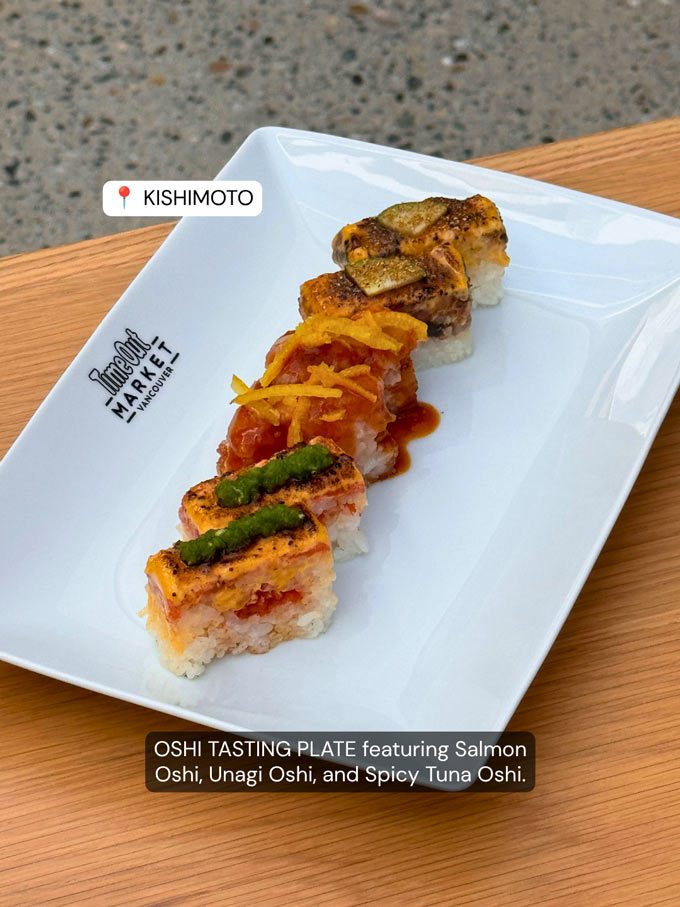 KISHIMOTO: Oshi Tasting Plate: Salmon Oshi, Unagi Oshi, and Spicy Tuna Oshi, 2 pieces each.