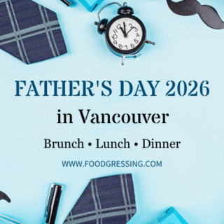 Best Father's Day Brunch & Dinner Experiences in Vancouver 2026