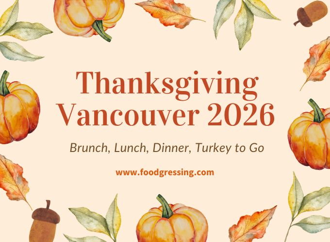 Vancouver Thanksgiving Dinner 2026: Dine-In & Takeout