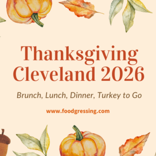 Thanksgiving Cleveland 2026: Dinner, Turkey To Go, Brunch