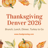 Thanksgiving Denver 2026: Dinner, Turkey To Go, Brunch