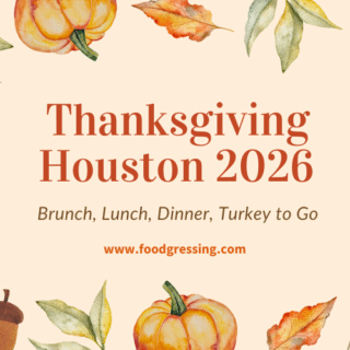 Thanksgiving Houston 2026: Dinner, Turkey To Go, Brunch