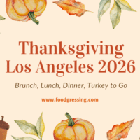 Thanksgiving Los Angeles 2026: Dinner, Turkey To Go, Brunch
