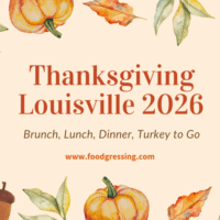 Thanksgiving Louisville 2026: Dinner, Turkey To Go, Brunch